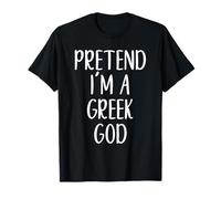 Pretend I'm A Greek God Costume Halloween Easy Adult Kid T-Shirt
