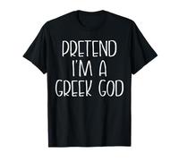 Pretend I'm A Greek God Halloween Costume Couples Matching T-Shirt