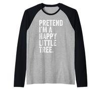 Pretend I'm a Happy Little Tree Funny Lazy Halloween Costume Raglan Baseball Tee