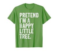 Pretend I'm a Happy Little Tree Funny Lazy Halloween Costume T-Shirt