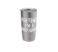 Pretend Im A Hippogriff Stainless Steel Insulated Tumbler