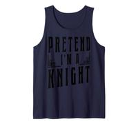 Pretend I'm A Knight Funny Medieval Knight Tank Top