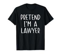 Pretend I'm A Lawyer Costume Halloween Simple Adult Kid T-Shirt