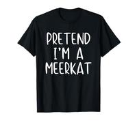 Pretend I'm A Meerkat Costume Halloween Simple Adult Kid T-Shirt