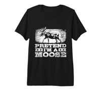 Pretend I'm A Moose Lover Forest Wildlife Nature Premium T-Shirt