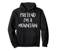 Pretend I'm A Mountain Costume Funny Nature Halloween Party Pullover Hoodie