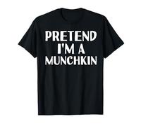 PRETEND I'M A MUNCHKIN Funny Halloween DIY Costume T-Shirt