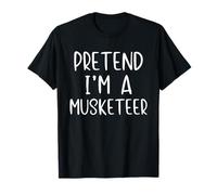 Pretend I'm A Musketeer Costume Halloween Simple Adult Kid T-Shirt