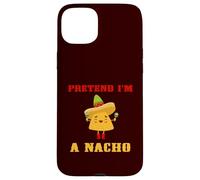 Pretend I'm A Nacho Lover Easy Lazy Halloween Costume Nachos Case for iPhone 15 Plus
