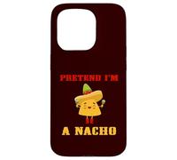 Pretend I'm A Nacho Lover Easy Lazy Halloween Costume Nachos Case for iPhone 15 Pro