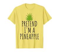 Pretend I'm A Pineapple Easy Fruit Group Halloween Costume T-Shirt