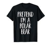 Pretend I'm A Polar Bear Family Women Men Halloween Costume T-Shirt