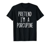 Pretend I'm A Porcupine Costume Halloween Lazy Adult Kids T-Shirt