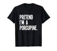 Pretend I'm A Porcupine Funny Halloween Party Costume Value Graphic T-Shirt