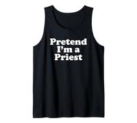 Pretend I'm A Priest Funny Lazy Easy Halloween Costume Tank Top