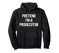 Pretend I'm a Prosecutor Funny Lazy Halloween Costume Pullover Hoodie