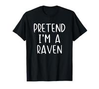 Pretend I'm A Raven Costume Halloween Funny Simple Adult Kid T-Shirt