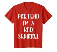 Pretend I'm A Red Squirrel Lazy Easy Halloween Red Squirrel T-Shirt