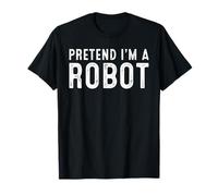 Pretend I'm A Robot Family Lazy Easy DIY Halloween Costume T-Shirt