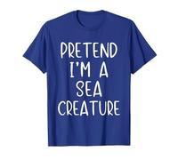 Pretend I'm A Sea Creature Costume Halloween Simple Adult T-Shirt