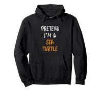 Pretend I'm A Sea Turtle Funny Lazy Halloween Costume Pullover Hoodie