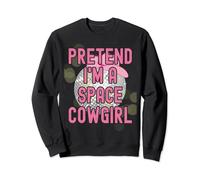 Pretend I'm A Space Cowgirl Halloween Costume Women Disco Sweatshirt