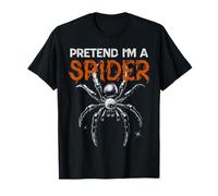 Pretend I'm A Spider Funny Halloween Creepy Men Women Boys T-Shirt