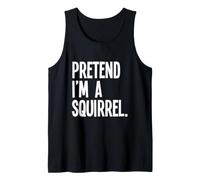 Pretend I'm A Squirrel Funny Halloween Party Costume Tank Top