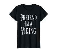 Pretend I'm A Viking - Easy Halloween Costume Value Graphic T-Shirt, Women, Black, XS