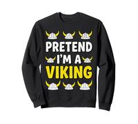 Pretend I'm A Viking Lazy Halloween Costume Funny DIY Sweatshirt