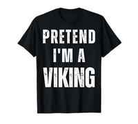 Pretend I'm a Viking Matching Costume Funny Halloween T-Shirt