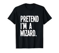 Pretend I'm A Wizard Funny Halloween Party Costume Value Graphic T-Shirt