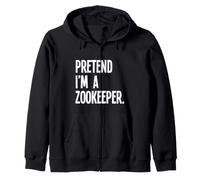 Pretend I'm A Zookeeper Funny Halloween Party Costume Zip Hoodie