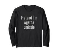Pretend I'm Agatha Christie Easy Funny Costume Long Sleeve T-Shirt