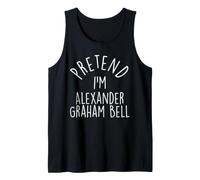 Pretend I'm Alexander Graham Bell Easy Halloween Costume Tank Top