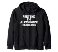 Pretend I'm Alexander Hamilton Costume Halloween History Zip Hoodie