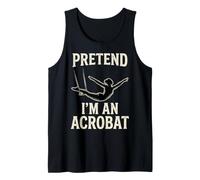 Pretend Im an Acrobat Lazy Halloween Costume Meme Tank Top