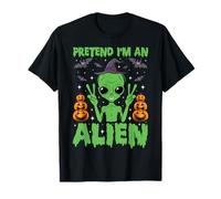 Pretend I'm an Alien Lazy Last Minute Halloween Costume T-Shirt