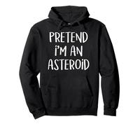 Pretend I'm An Asteroid Costume Funny Space Halloween Party Pullover Hoodie