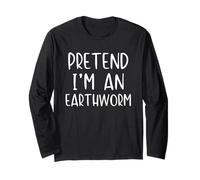Pretend I'm an Earthworm Costume Halloween Simple Earth-Worm Long Sleeve T-Shirt