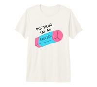 Pretend I'm an Eraser Premium T-Shirt