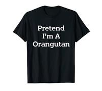 Pretend I'm An Orangutan Costume Party Funny Halloween T-Shirt