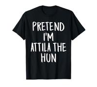 Pretend I'm Attila The Hun Family Halloween Party Costume T-Shirt