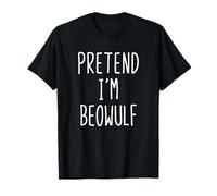 Pretend I'm Beowulf Costume Halloween Funny Lazy Adult Kids T-Shirt