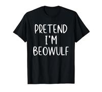 Pretend I'm Beowulf Costume Halloween Funny Simple Adult Kid T-Shirt, Men, Black, Medium