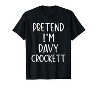 Pretend I'm Davy Crockett Costume Halloween Simple Adult Kid T-Shirt