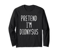 Pretend I'm Dionysus Costume Halloween Funny Lazy Greek God Long Sleeve T-Shirt