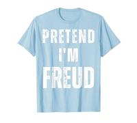 Pretend I'm Freud Matching Costume Funny Halloween T-Shirt
