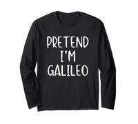 Pretend I'm Galileo Costume Halloween Funny Simple Adult Kid Long Sleeve T-Shirt