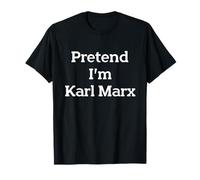 Pretend I'm Karl Marx Costume Funny Halloween Party T-Shirt